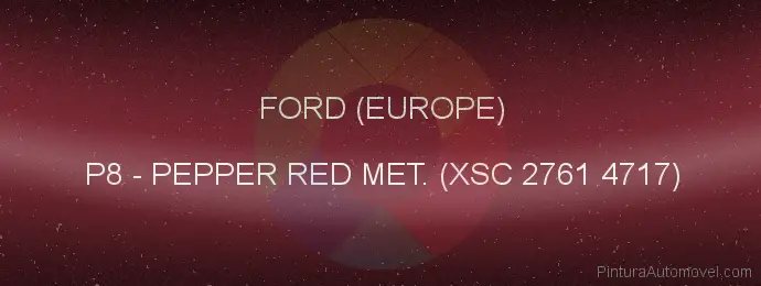 Pintura Ford (europe) P8 Pepper Red Met. (xsc 2761 4717)