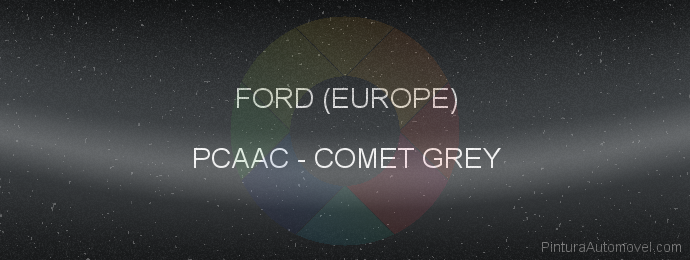 Pintura Ford (europe) PCAAC Comet Grey