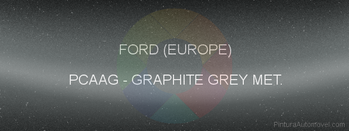 Pintura Ford (europe) PCAAG Graphite Grey Met.
