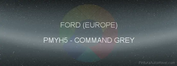 Pintura Ford (europe) PMYH5 Command Grey