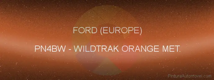 Pintura Ford (europe) PN4BW Wildtrak Orange Met.