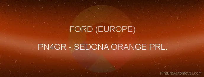 Pintura Ford (europe) PN4GR Sedona Orange Prl.