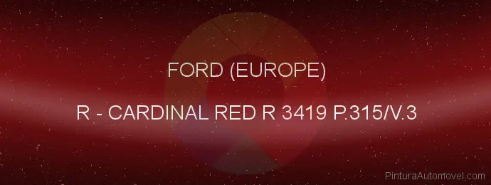 Pintura Ford (europe) R Cardinal Red R 3419 P.315/v.3