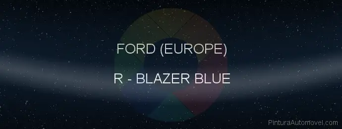 Pintura Ford (europe) R Blazer Blue