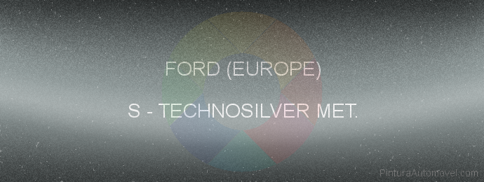 Pintura Ford (europe) S Technosilver Met.