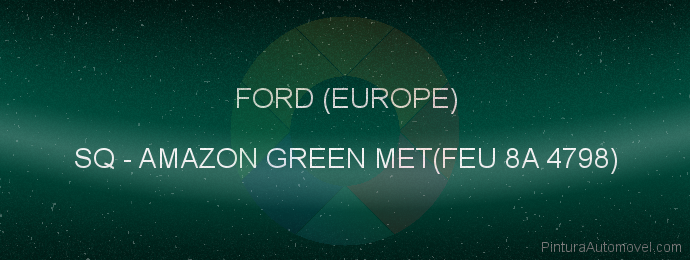 Pintura Ford (europe) SQ Amazon Green Met(feu 8a 4798)