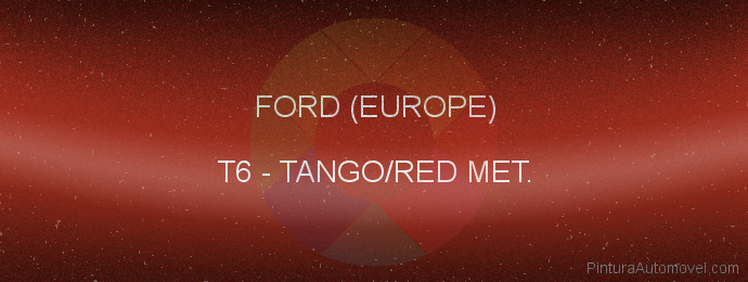 Pintura Ford (europe) T6 Tango/red Met.