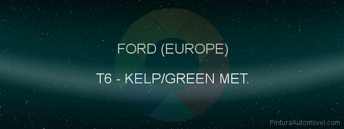 Pintura Ford (europe) T6 Kelp/green Met.