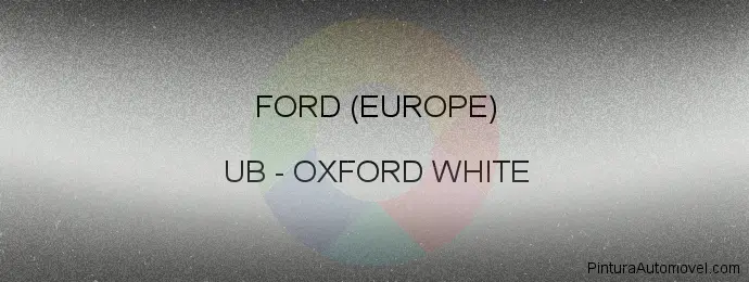 Pintura Ford (europe) UB Oxford White