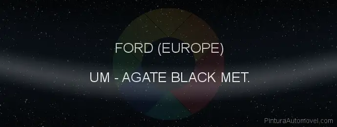 Pintura Ford (europe) UM Agate Black Met.