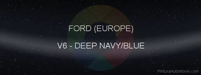 Pintura Ford (europe) V6 Deep Navy/blue