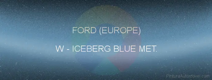Pintura Ford (europe) W Iceberg Blue Met.