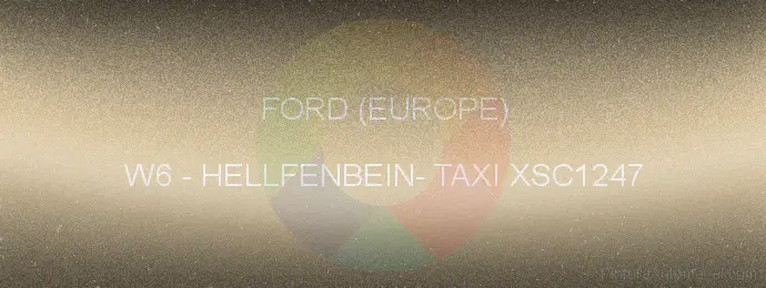 Pintura Ford (europe) W6 Hellfenbein- Taxi Xsc1247