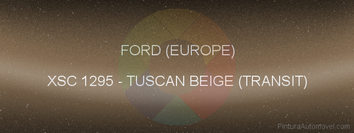 Pintura Ford (europe) XSC 1295 Tuscan Beige (transit)