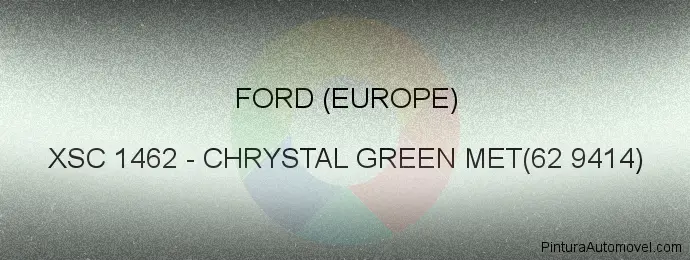 Pintura Ford (europe) XSC 1462 Chrystal Green Met(62 9414)