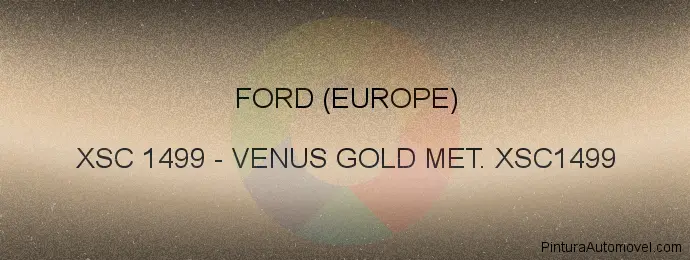 Pintura Ford (europe) XSC 1499 Venus Gold Met. Xsc1499