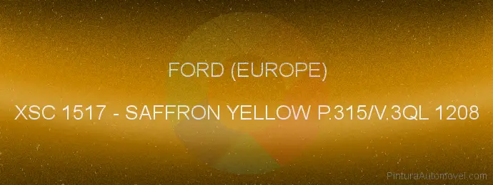 Pintura Ford (europe) XSC 1517 Saffron Yellow P.315/v.3ql 1208