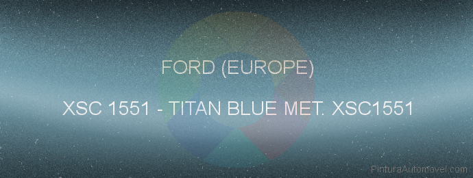Pintura Ford (europe) XSC 1551 Titan Blue Met. Xsc1551