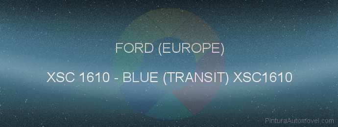 Pintura Ford (europe) XSC 1610 Blue (transit) Xsc1610