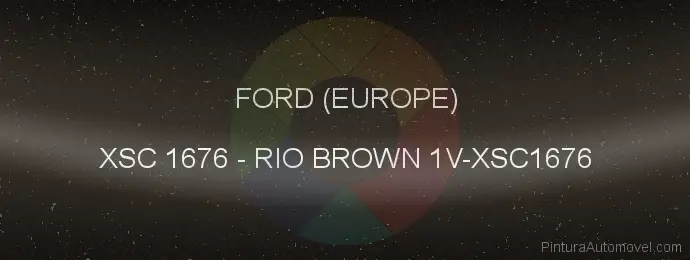 Pintura Ford (europe) XSC 1676 Rio Brown 1v-xsc1676