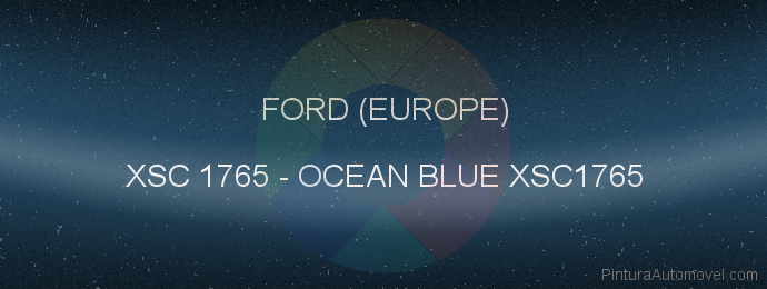 Pintura Ford (europe) XSC 1765 Ocean Blue Xsc1765