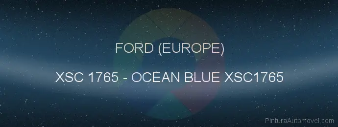 Pintura Ford (europe) XSC 1765 Ocean Blue Xsc1765