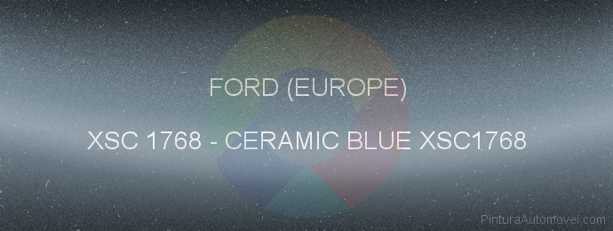 Pintura Ford (europe) XSC 1768 Ceramic Blue Xsc1768