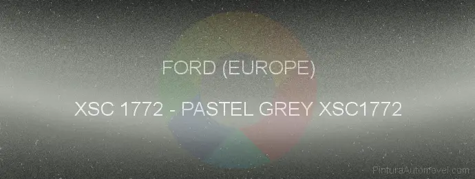 Pintura Ford (europe) XSC 1772 Pastel Grey Xsc1772