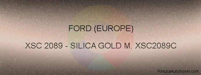 Pintura Ford (europe) XSC 2089 Silica Gold M. Xsc2089c