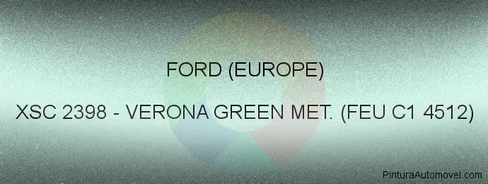 Pintura Ford (europe) XSC 2398 Verona Green Met. (feu C1 4512)