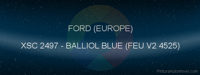 Pintura Ford (europe) XSC 2497 Balliol Blue (feu V2 4525)