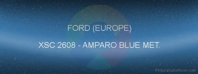 Pintura Ford (europe) XSC 2608 Amparo Blue Met.