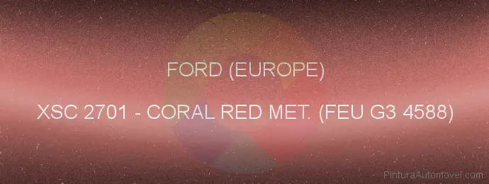 Pintura Ford (europe) XSC 2701 Coral Red Met. (feu G3 4588)