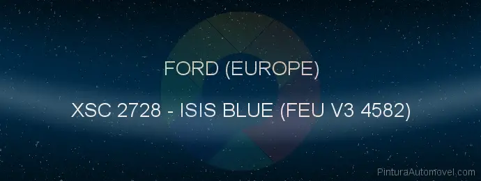 Pintura Ford (europe) XSC 2728 Isis Blue (feu V3 4582)