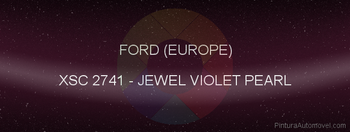 Pintura Ford (europe) XSC 2741 Jewel Violet Pearl