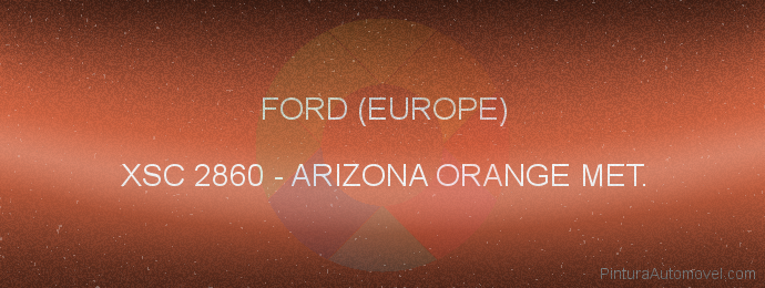 Pintura Ford (europe) XSC 2860 Arizona Orange Met.