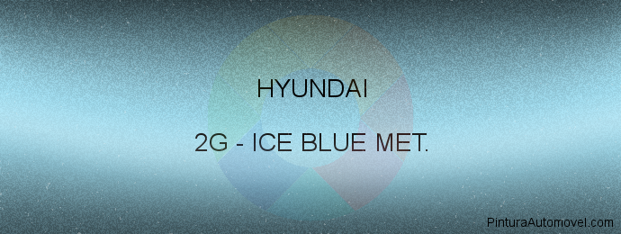 Pintura Hyundai 2G Ice Blue Met.