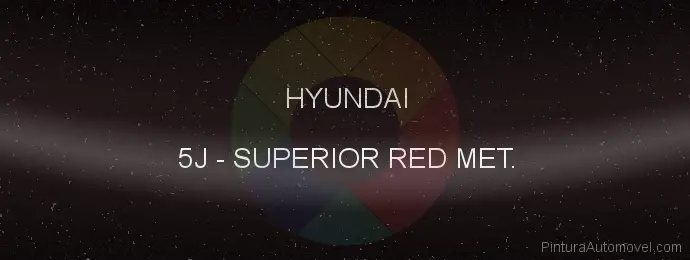Pintura Hyundai 5J Superior Red Met.