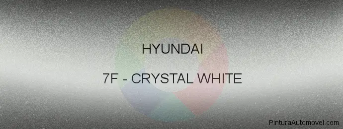 Pintura Hyundai 7F Crystal White