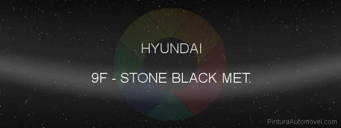 Pintura Hyundai 9F Stone Black Met.
