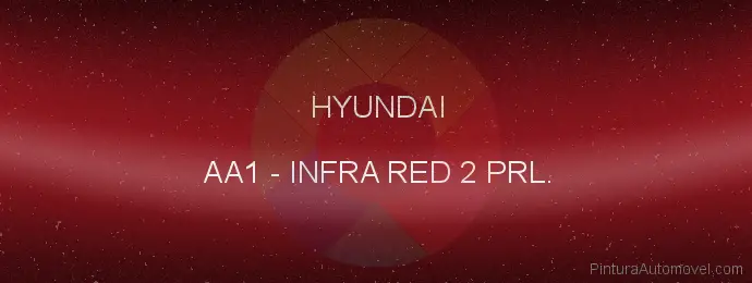 Pintura Hyundai AA1 Infra Red 2 Prl.