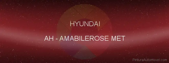 Pintura Hyundai AH Amabilerose Met