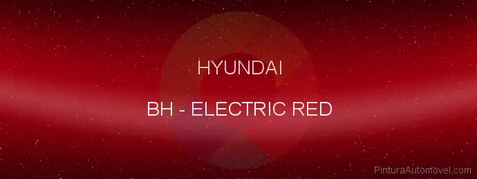 Pintura Hyundai BH Electric Red