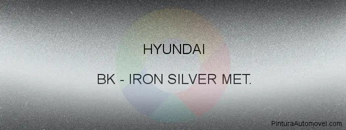Pintura Hyundai BK Iron Silver Met.