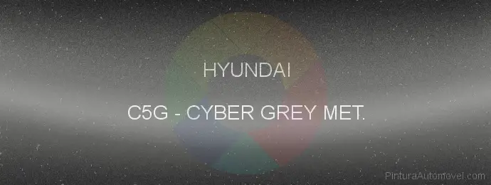 Pintura Hyundai C5G Cyber Grey Met.