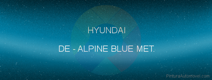Pintura Hyundai DE Alpine Blue Met.