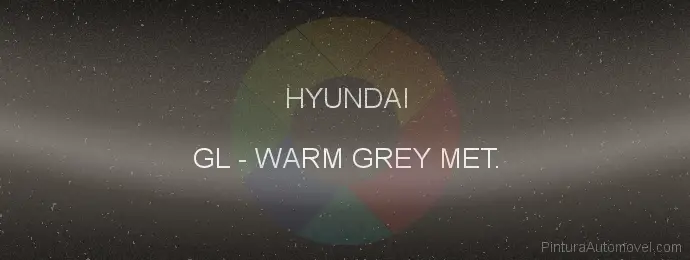 Pintura Hyundai GL Warm Grey Met.
