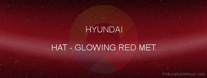 Pintura Hyundai HAT Glowing Red Met.