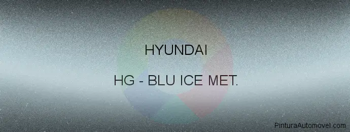 Pintura Hyundai HG Blu Ice Met.