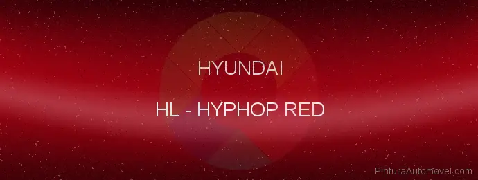 Pintura Hyundai HL Hyphop Red